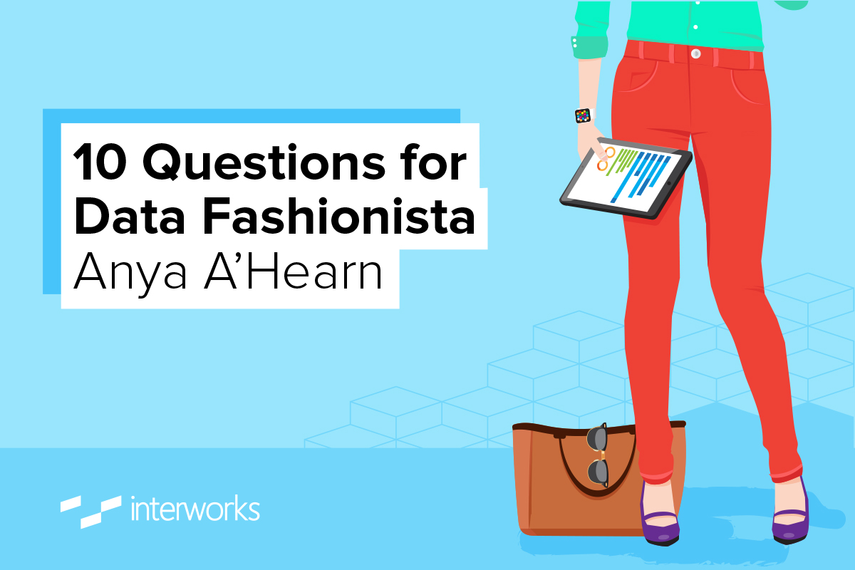 10 Questions for Data Fashionista Anya A'Hearn